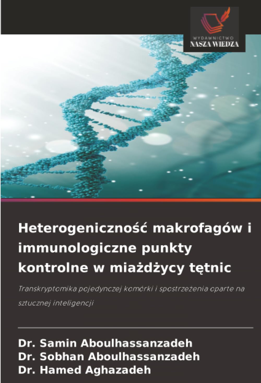 Heterogeniczność makrofagów i immunologiczne punkty kontrolne w miażdżycy tętnic: Transkryptomika pojedynczej komórki i spostrzeżenia oparte na sztucznej inteligencji