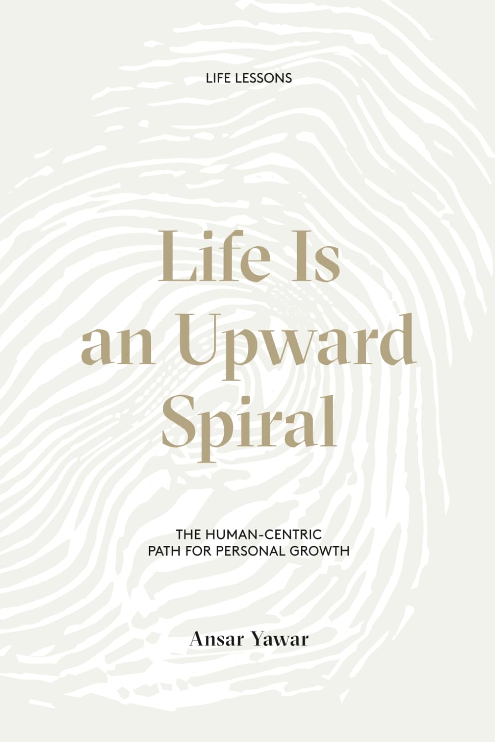 Life Is an Upward Spiral: The Human-Centric Path for Personal Growth
