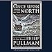 Once Upon a Time in the North