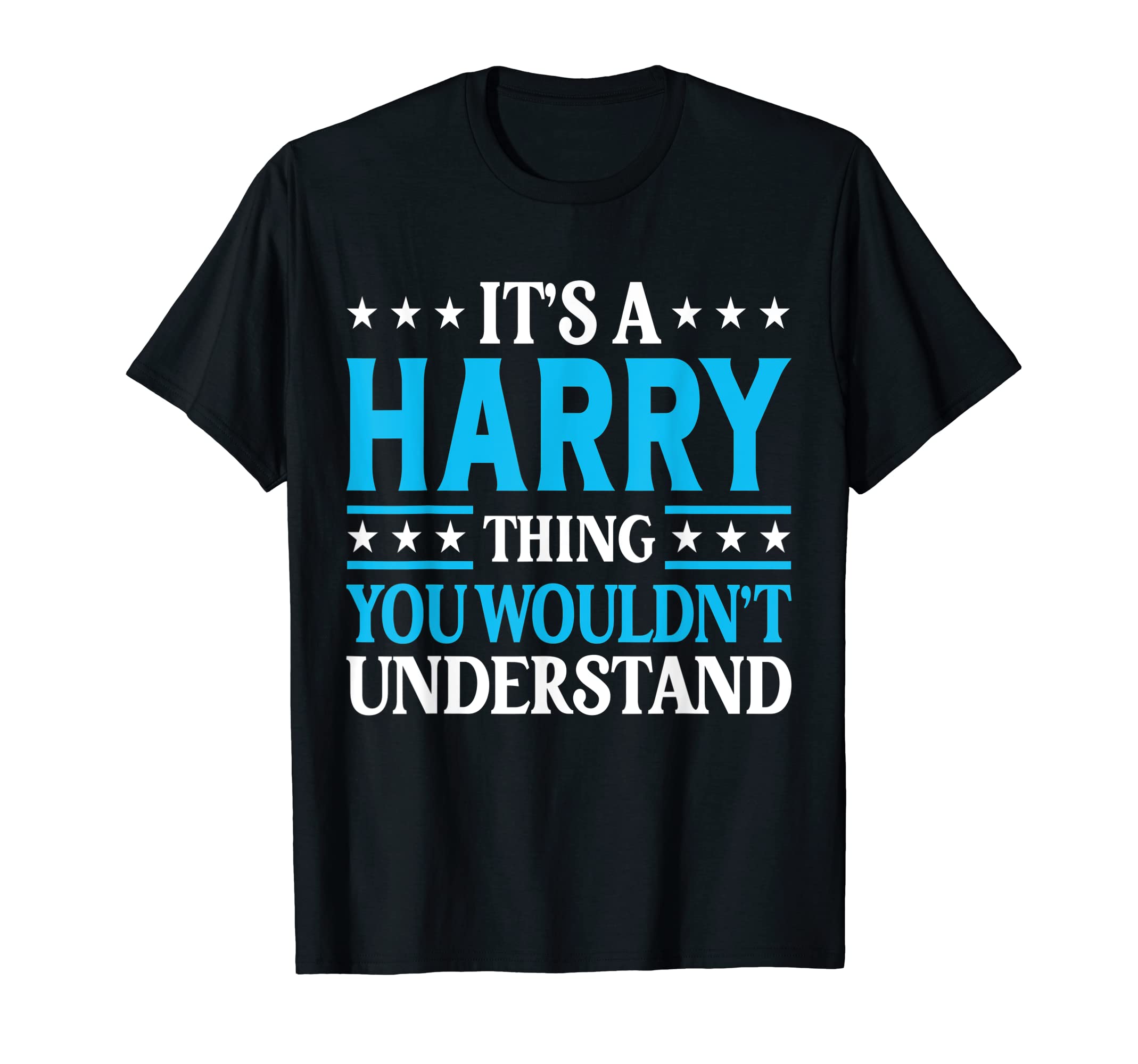 It's A Harry Thing Personal Name Funny Harry T-Shirt