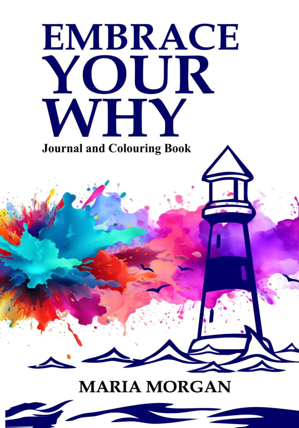 Embrace Your Why Journal and Colouring Book
