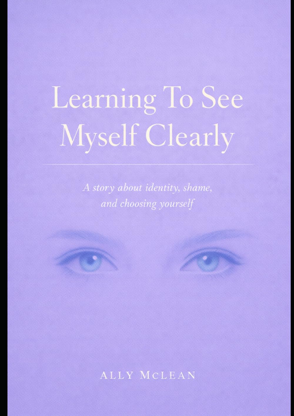 learning to see myself clearly: A memoir about shame, identity, and being reduced to one thing.