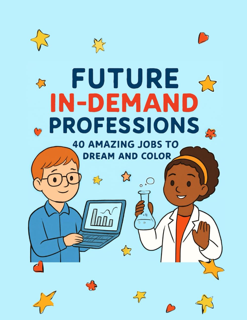 Future In-Demand Professions: 40 Amazing Jobs to Dream and Color