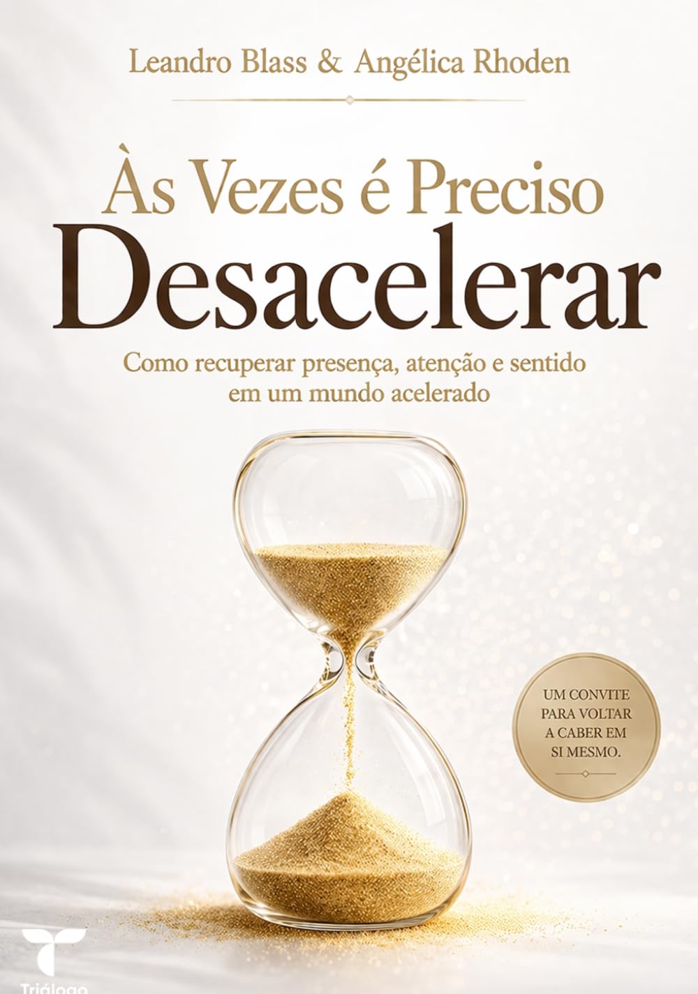 Às Vezes é Preciso Desacelerar