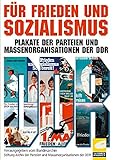  Für Frieden und Sozialismus: Die Plakate der DDR (The Yorck Project)