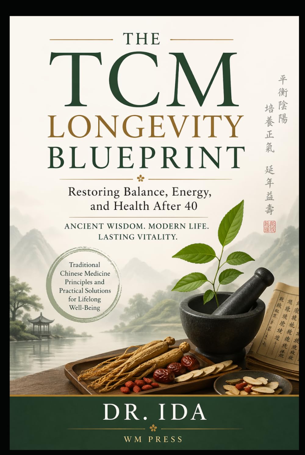 The TCM Longevity Blueprint Restoring Balance, Energy, and Health After 40