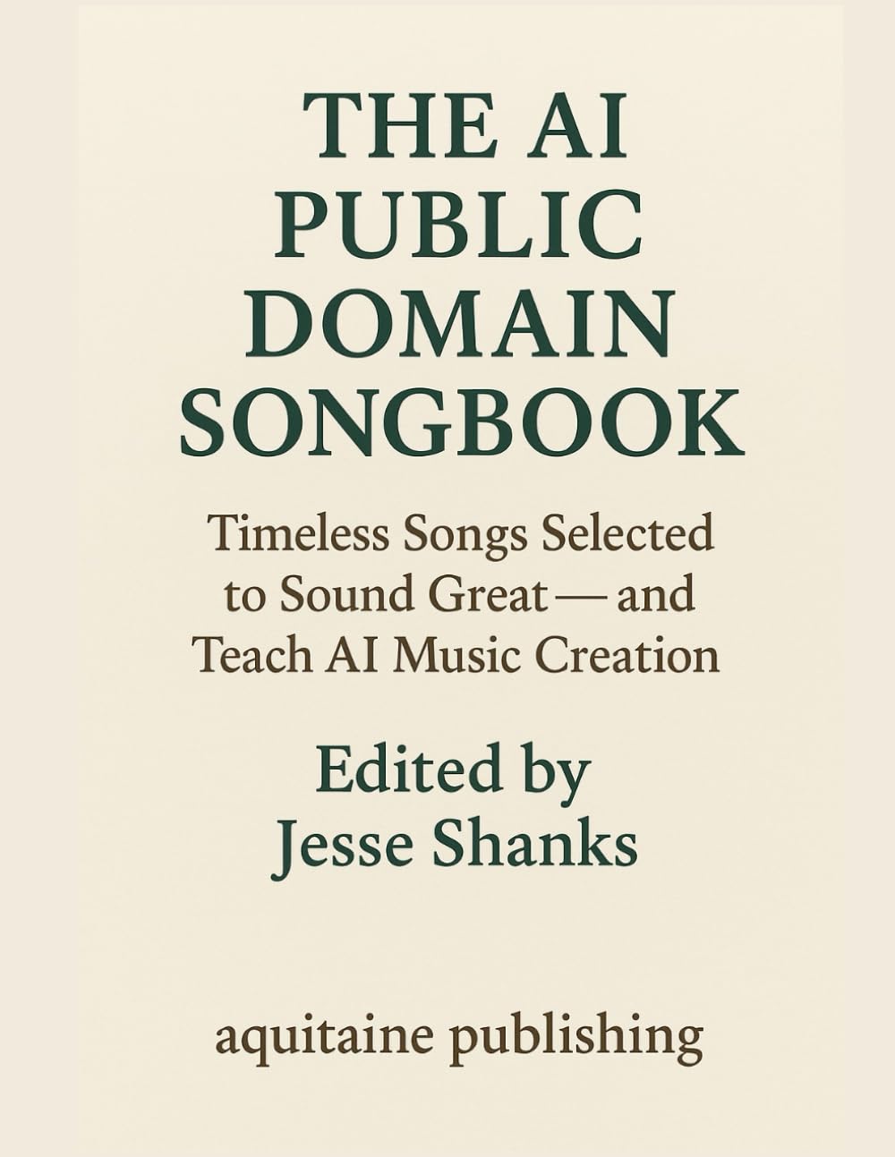 The AI Public Domain Songbook: Timeless Songs Selected to Sound Great — and Teach AI Music Creation
