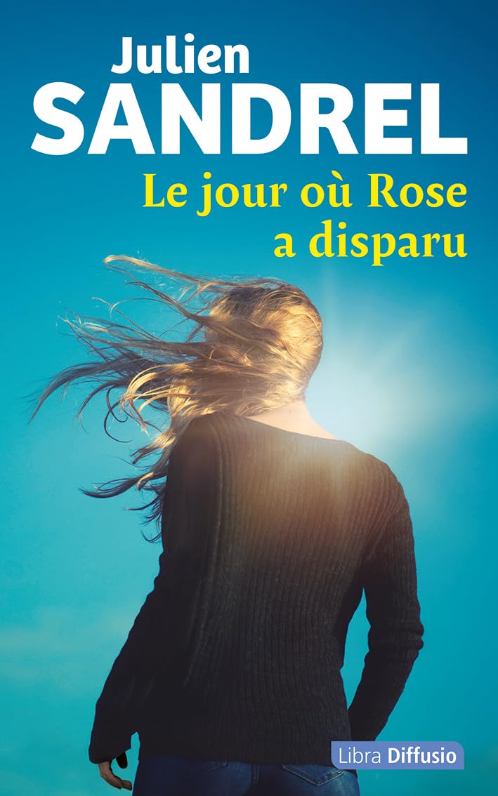 Le jour où Rose a disparu