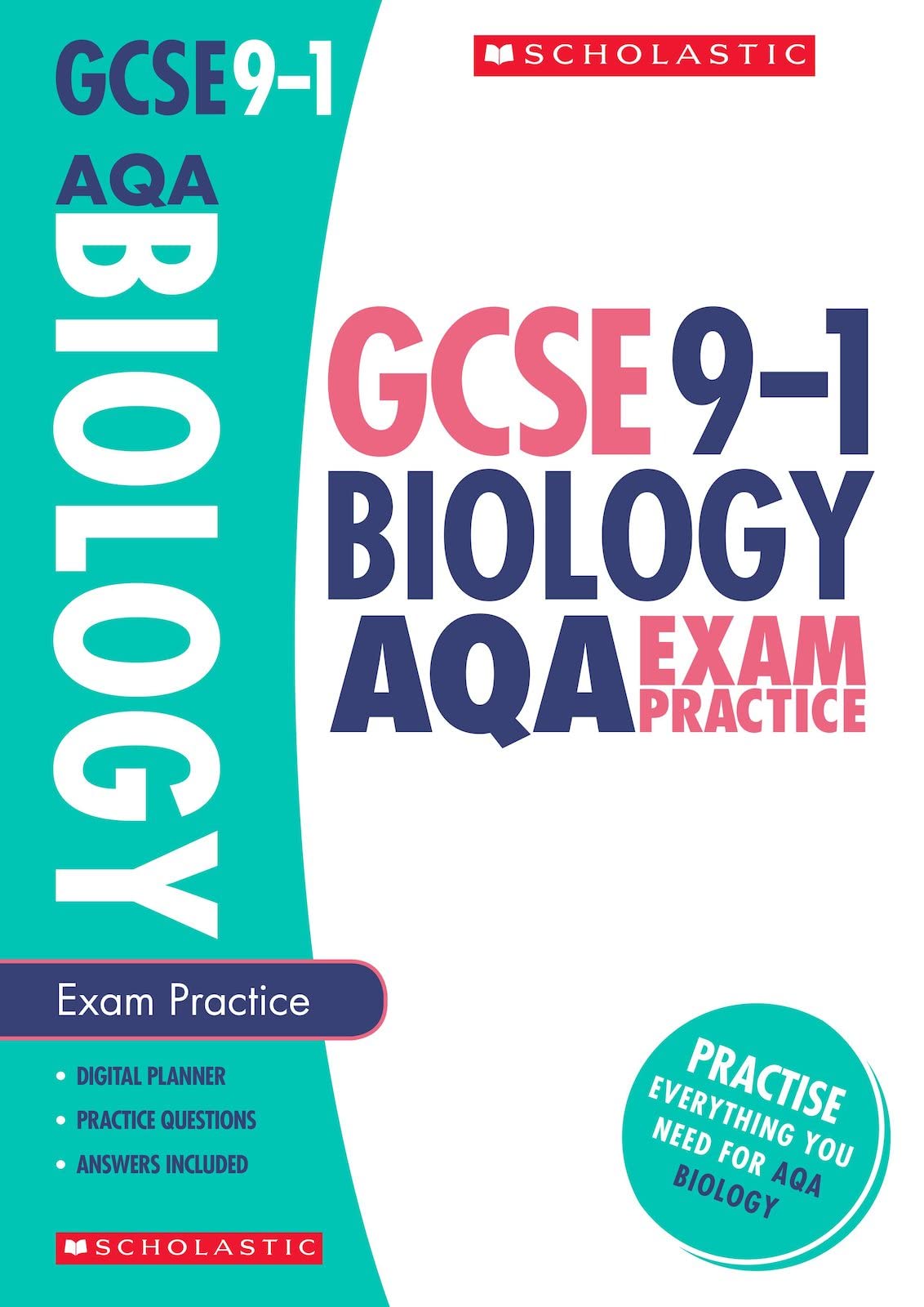 GCSE Biology AQA Practice Book. Perfect for Home Learning and includes a free revision app (Scholastic GCSE Grades 9-1 Revision and Practice)