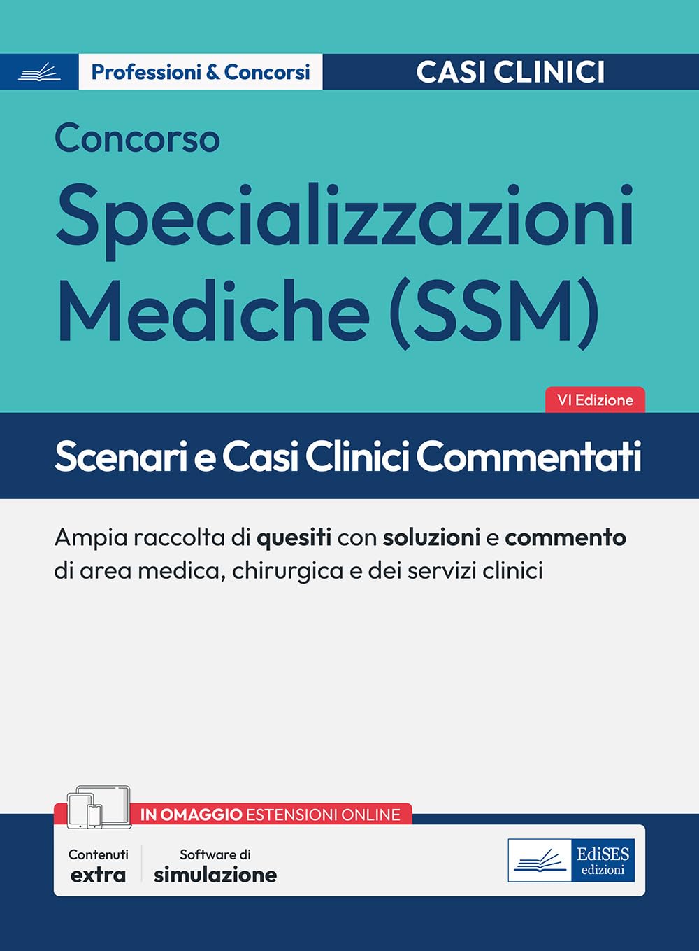 Scenari e casi clinici commentati per il Concorso per le Specializzazioni mediche 2025. Ampia raccolta di quesiti con soluzioni e commento di area medica, chirurgica e dei servizi clinici. Con pro...