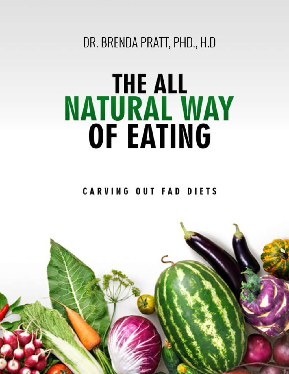 The All Natural Way of Eating