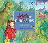  Katie: Katie and the Dinosaurs (English Edition)