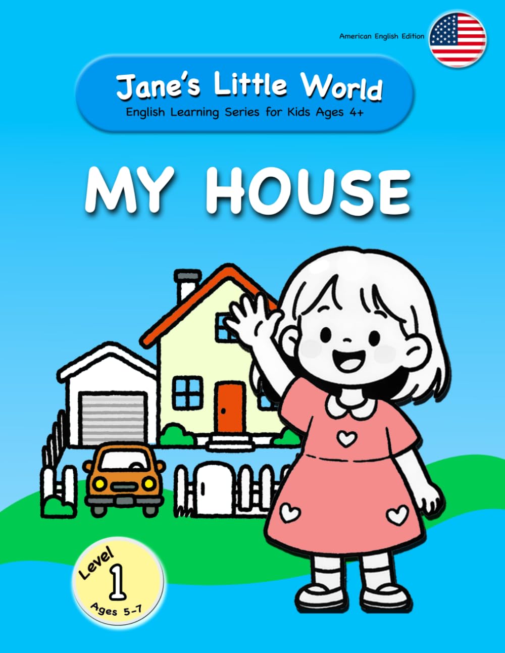 Learn English Vocabulary Workbook for Kids Ages 5–7: My House | ESL Activity Book with Tracing, Writing, Coloring & Games: English Home Vocabulary for ... Workbook & Activity Book Series (Ages 4+))