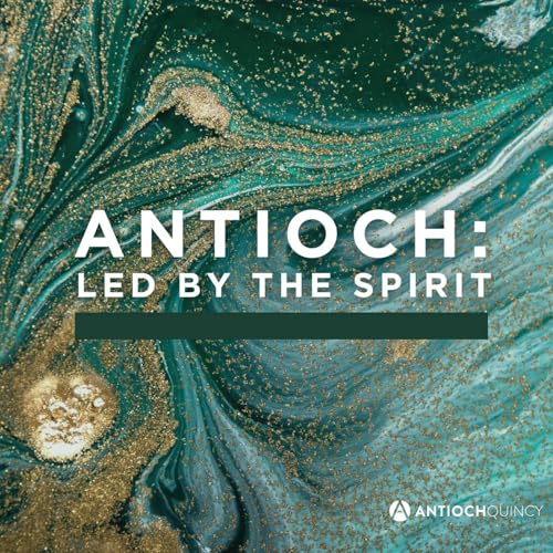 2.15.2026 // Lisa Pierce // Antioch: Led by the Spirit