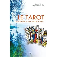 Le Tarot - Miroir de votre inconscient