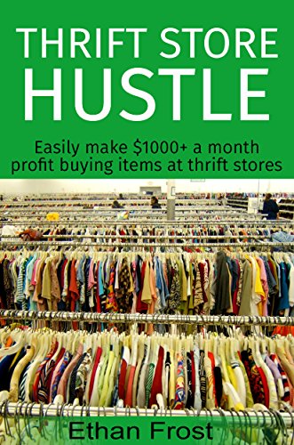 Thrift Store Hustle: Easily Make $1000+ A Month Profit Buying