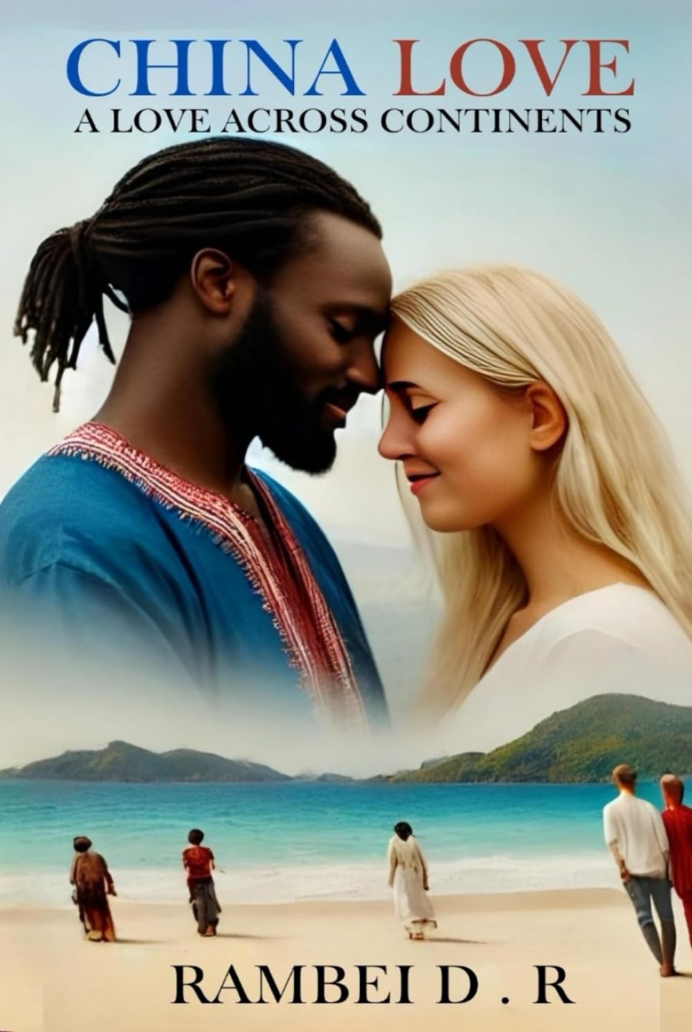 CHINA LOVE: A LOVE ACROSS CONTINENTS