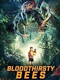 The Bloodthirsty Bees