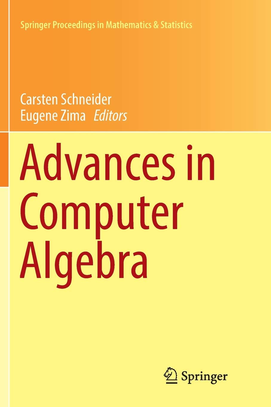 Advances in Computer Algebra: In Honour of Sergei Abramov's' 70th Birthday, WWCA 2016, Waterloo, Ontario, Canada: 226 (Springer Proceedings in Mathematics & Statistics)