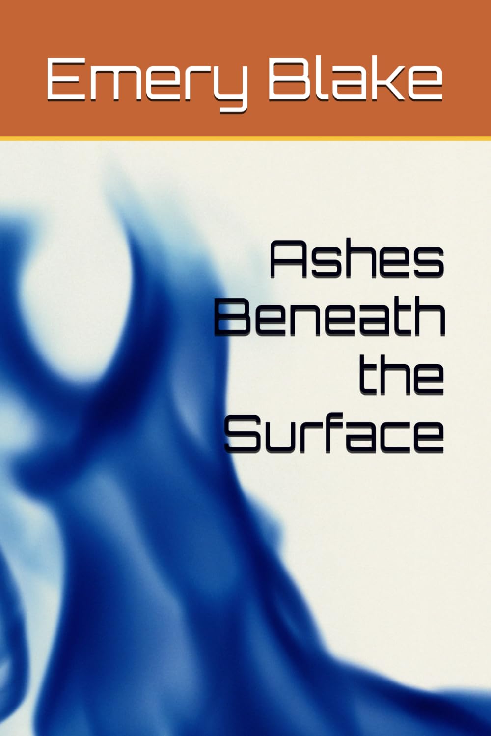 Ashes Beneath the Surface: 1 (Every Scar Has a Name)