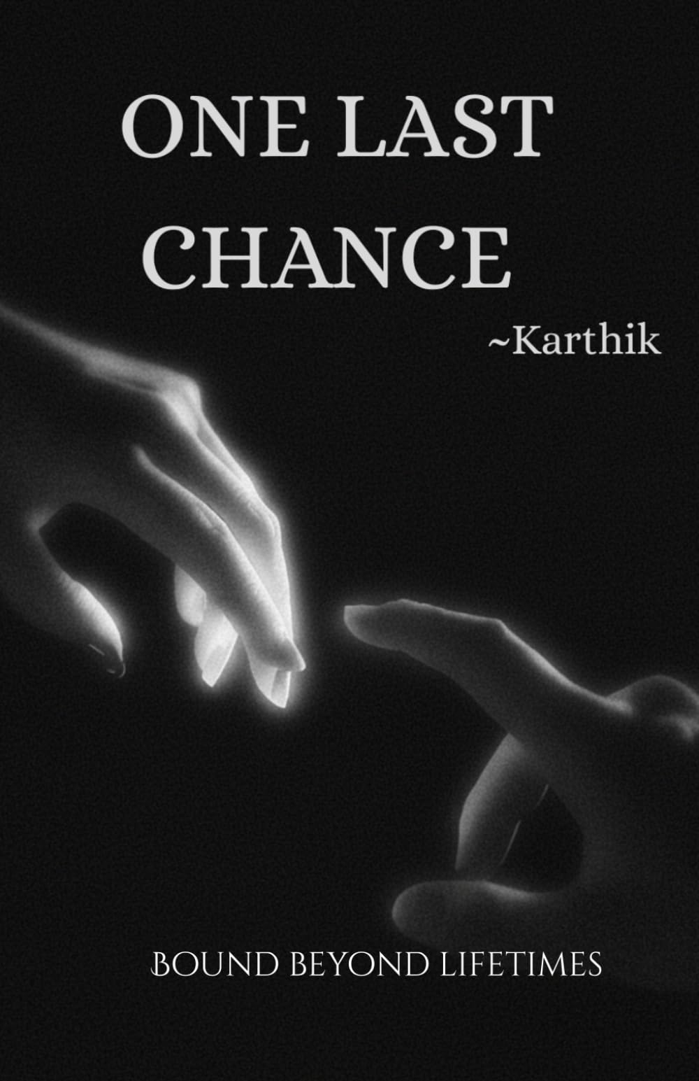ONE LAST CHANCE