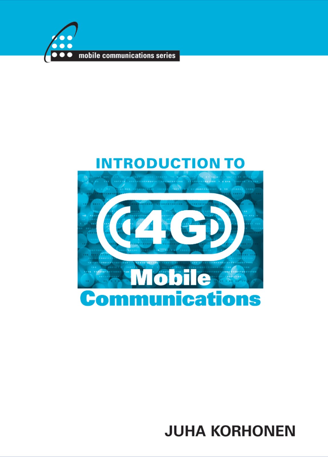 Introduction to 4G Mobile Communications (Artech House Mobile Communications Library)
