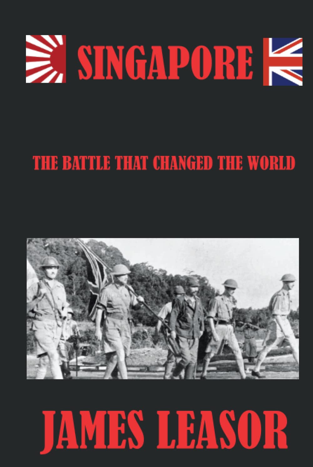 Singapore: The Battle That Changed The World