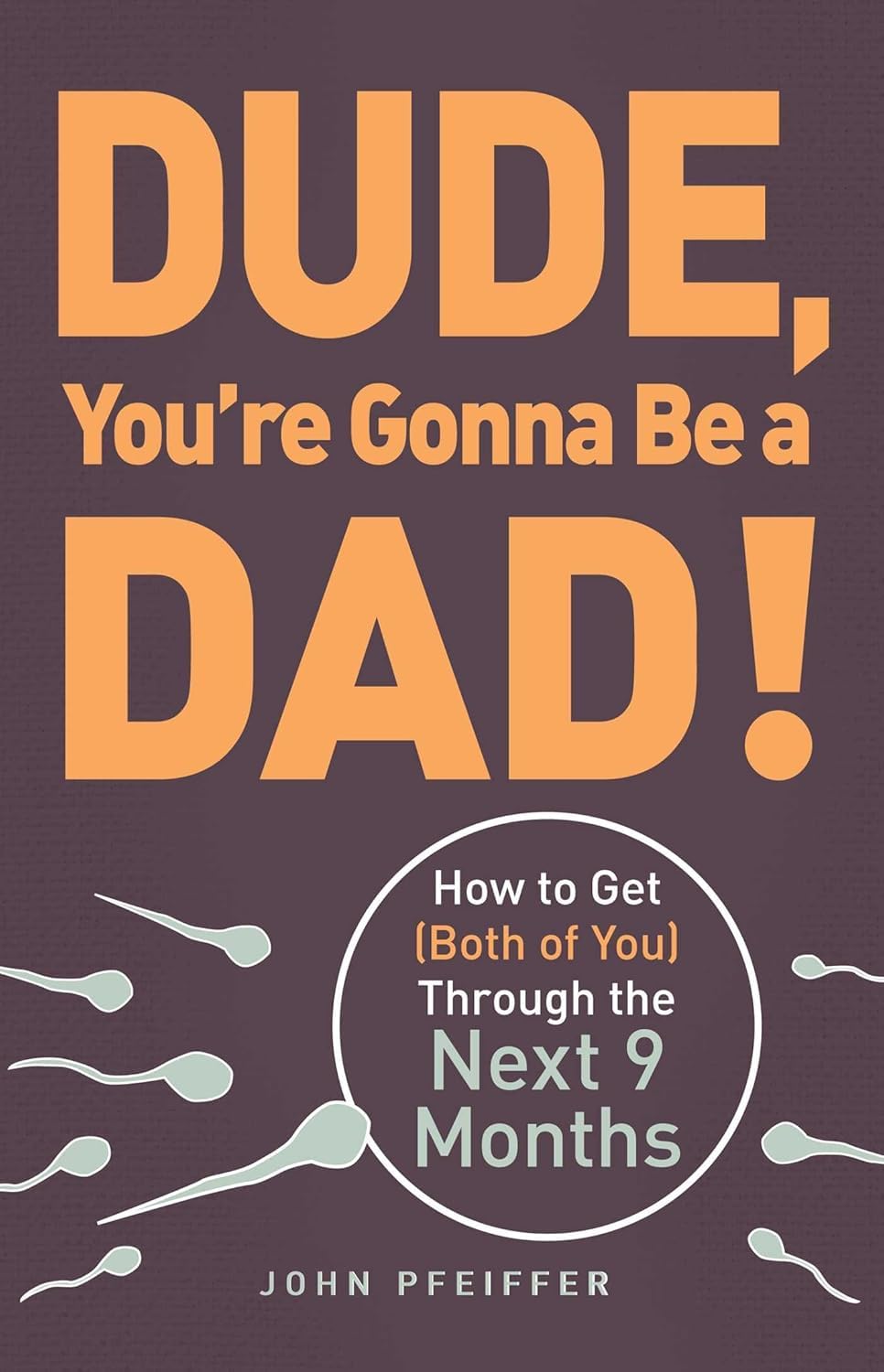 What to Expect When You're Expecting, What To Expect The 1st Year, Expecting Better, The Baby Sleep Solution, Dude You're Gonna be a Dad, Week by Week Pregnancy Journal 6 Books Collection Set