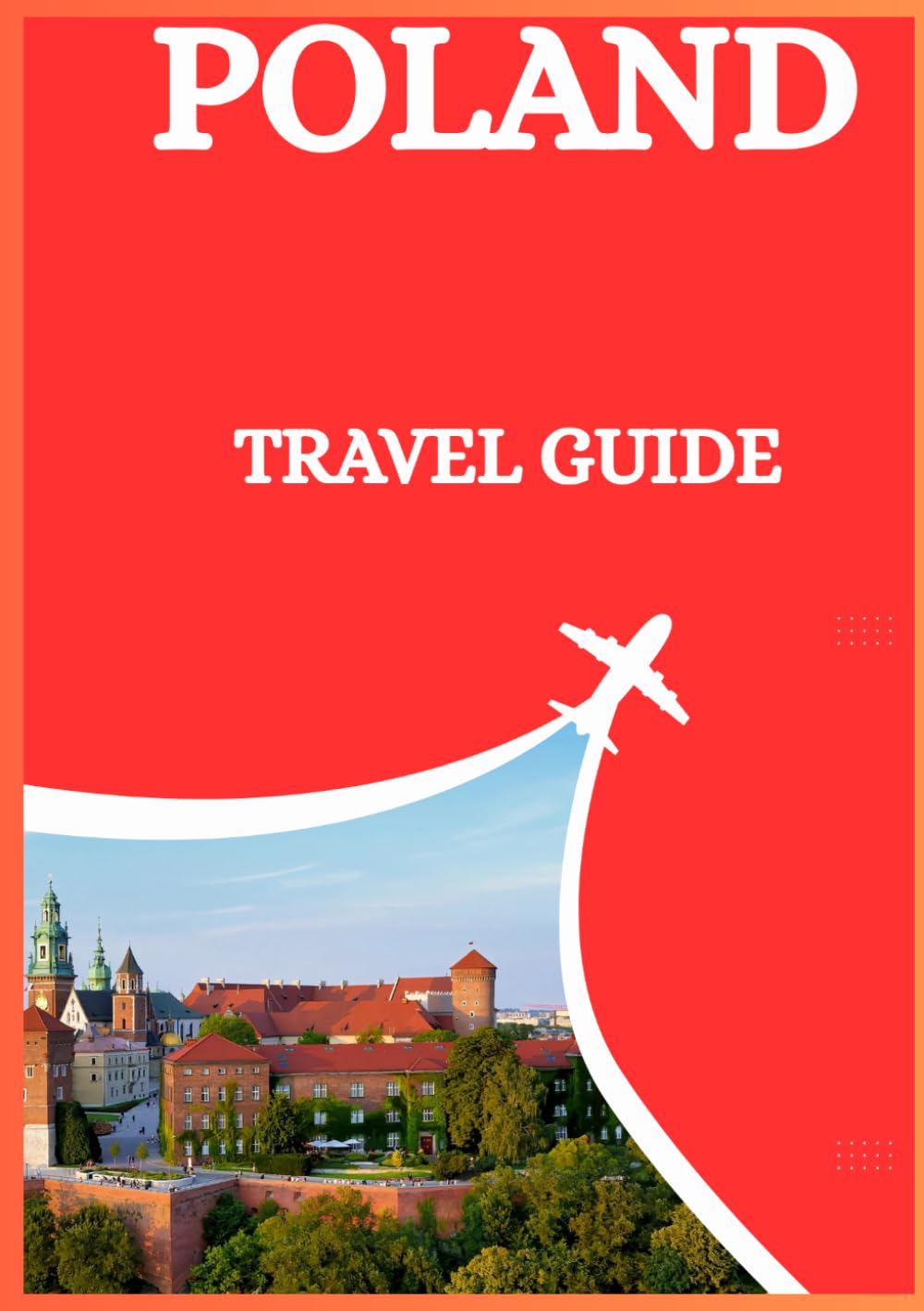 POLAND TRAVEL GUIDE