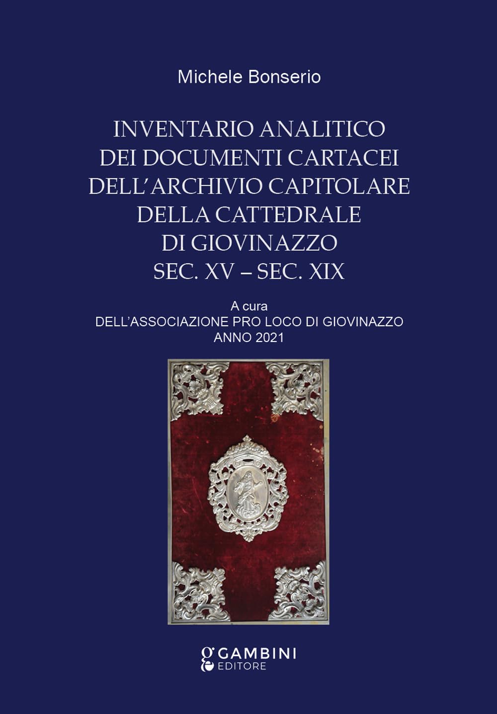 Inventario Analitico Dei Documenti Cartacei Dell'archivio Capitolare Della Cattedrale Di Giovinazzo. Sec. Xv-Sec. Xix - 4