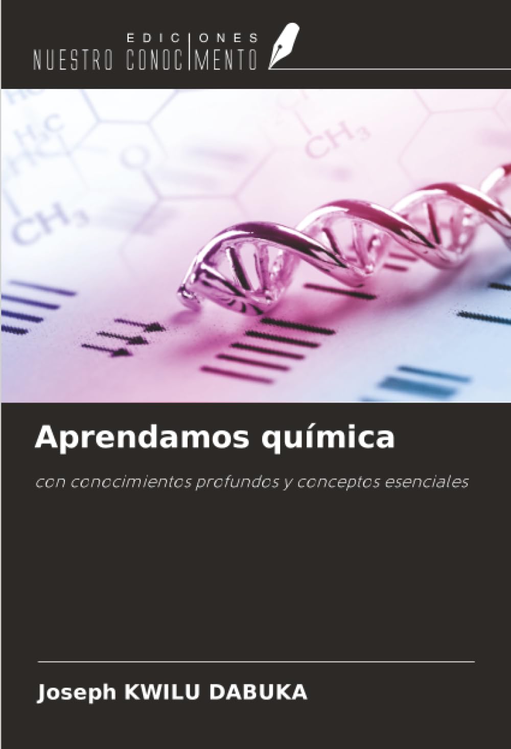 Aprendamos química: con conocimientos profundos y conceptos esenciales