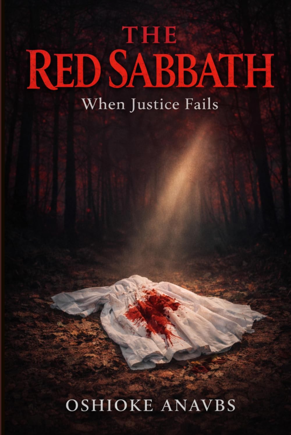 THE RED SABBATH: When Justice Fails