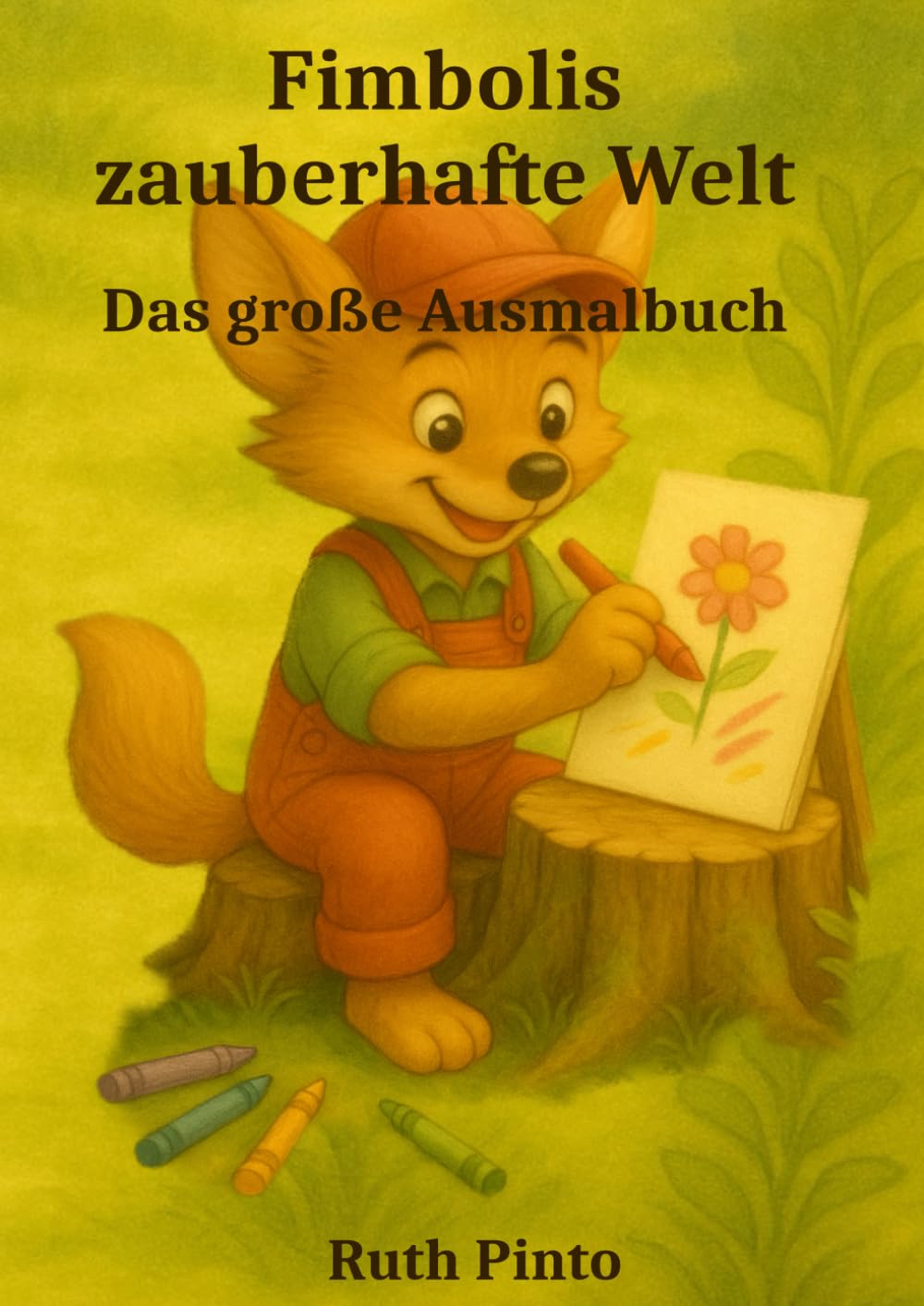 Fimbolis zauberhafte Welt: Das große Ausmalbuch für Kinder (Fimboli der kleine Wunderling)