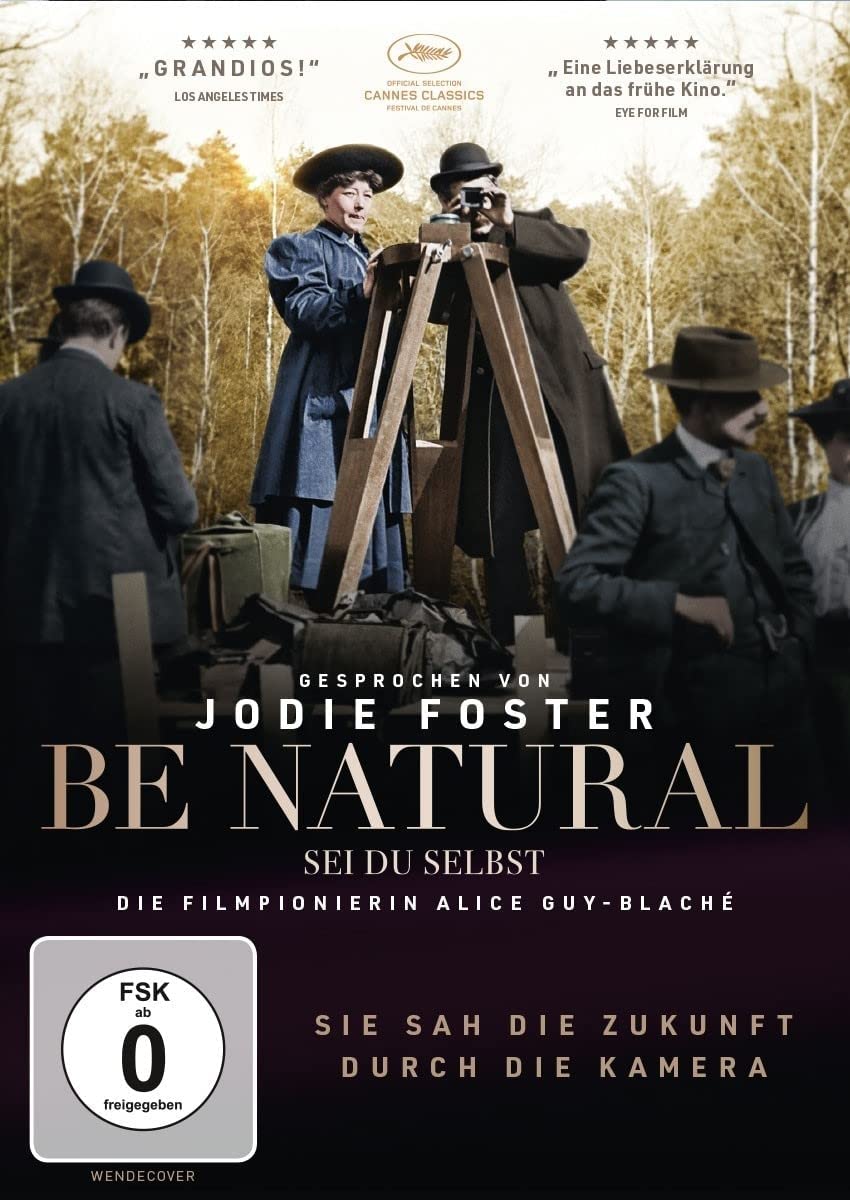 Alice Guy-Blaché en DVD: El documental Be Natural sobre la pionera