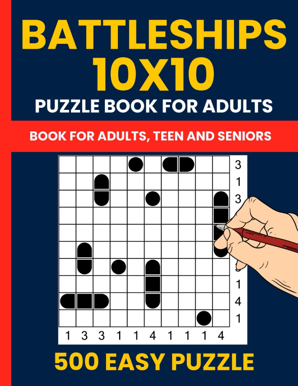 Battleships Puzzle Book - 500 Easy Logic Puzzles (10x10 Grid): Also Known as Solitaire Battleships or Battleship Solitaire – Fun Logic Deduction Puzzles