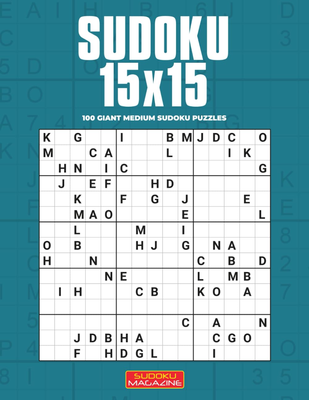 Sudoku 15x15: 100 Giant Medium Sudoku Puzzles