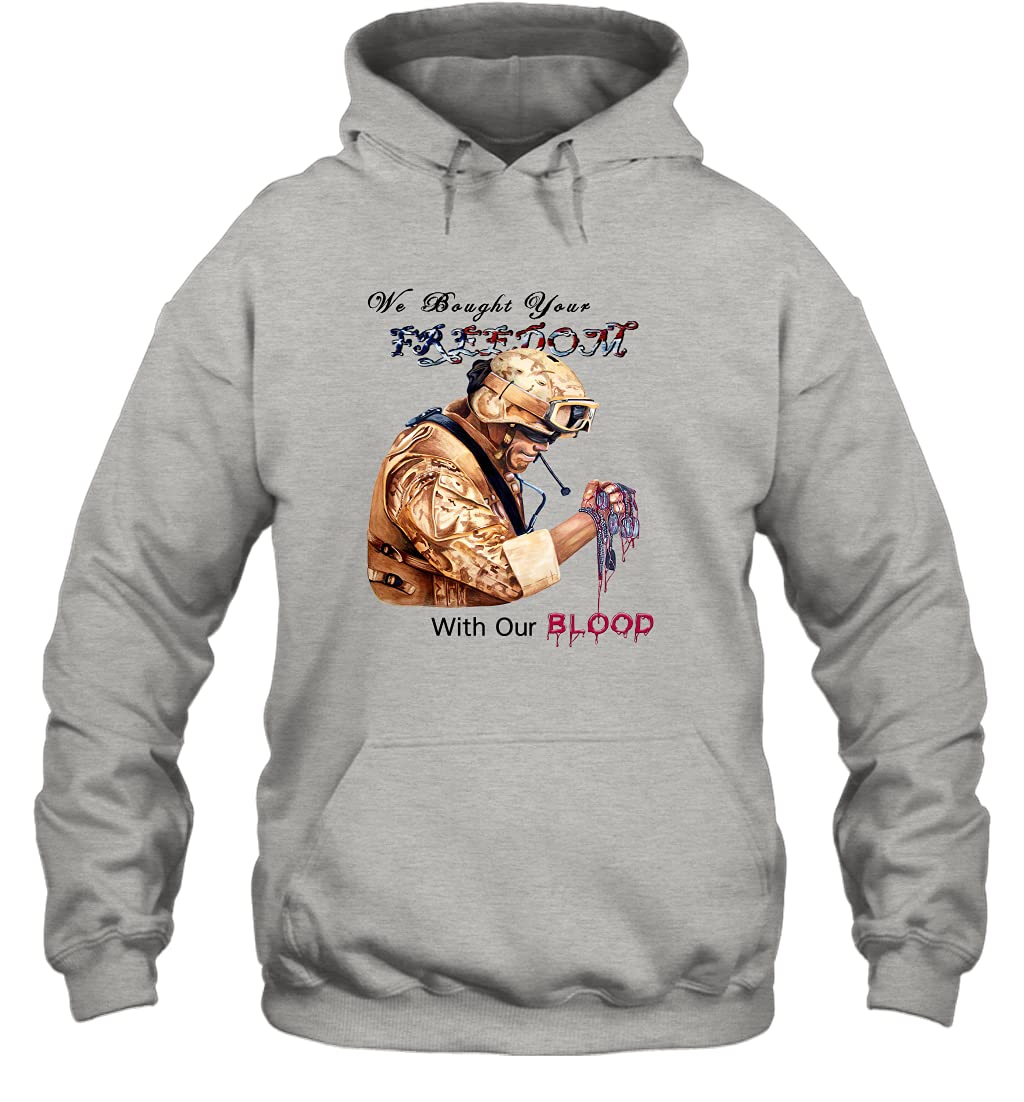 We Bought Our Freedom with Our Blood American Flag Patriot Soldiers Army Never Forget Shirt