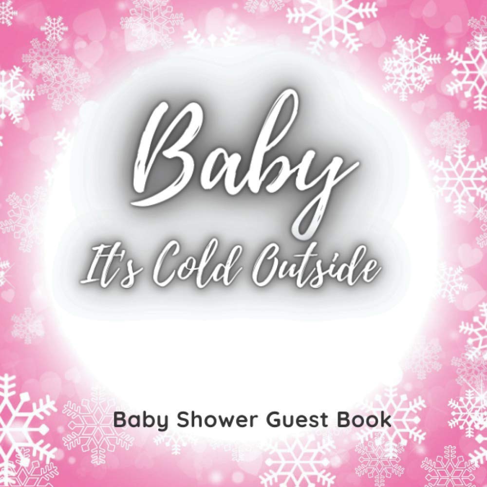Baby Its Cold Outside Baby Shower Guest Book Little Snowflake