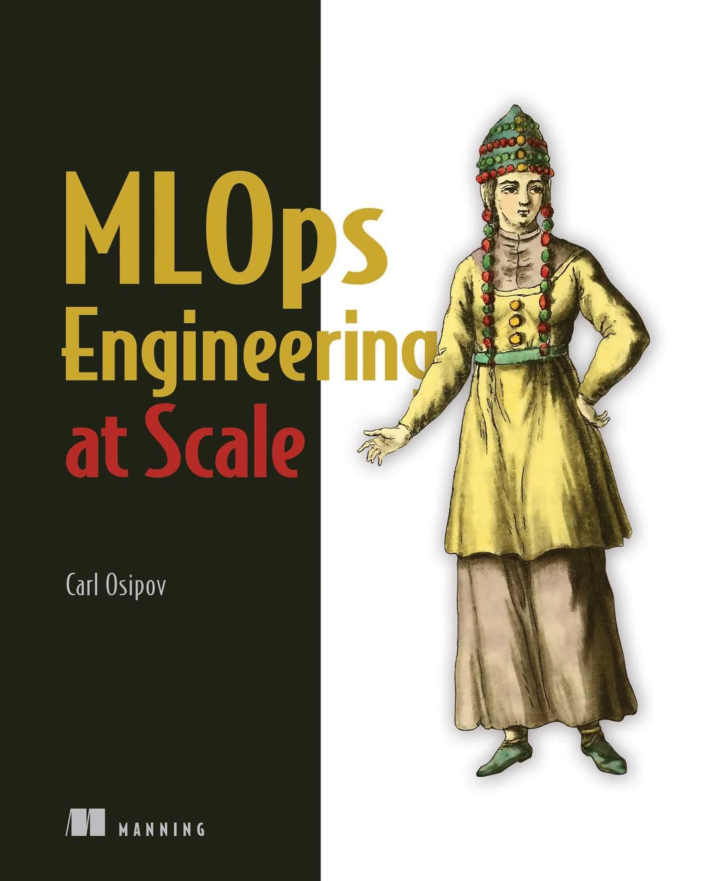 MLOps Engineering at Scale: Deploying PyTorch models on AWS Paperback – Import, 1 March 2022