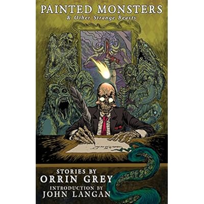 Painted Monsters & Other Strange Beasts