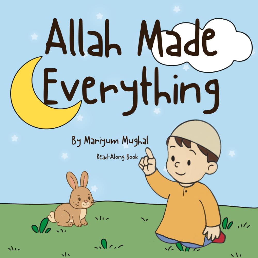 Allah Made Everything: Read Along Version (That’s not my… Muslim Edition)