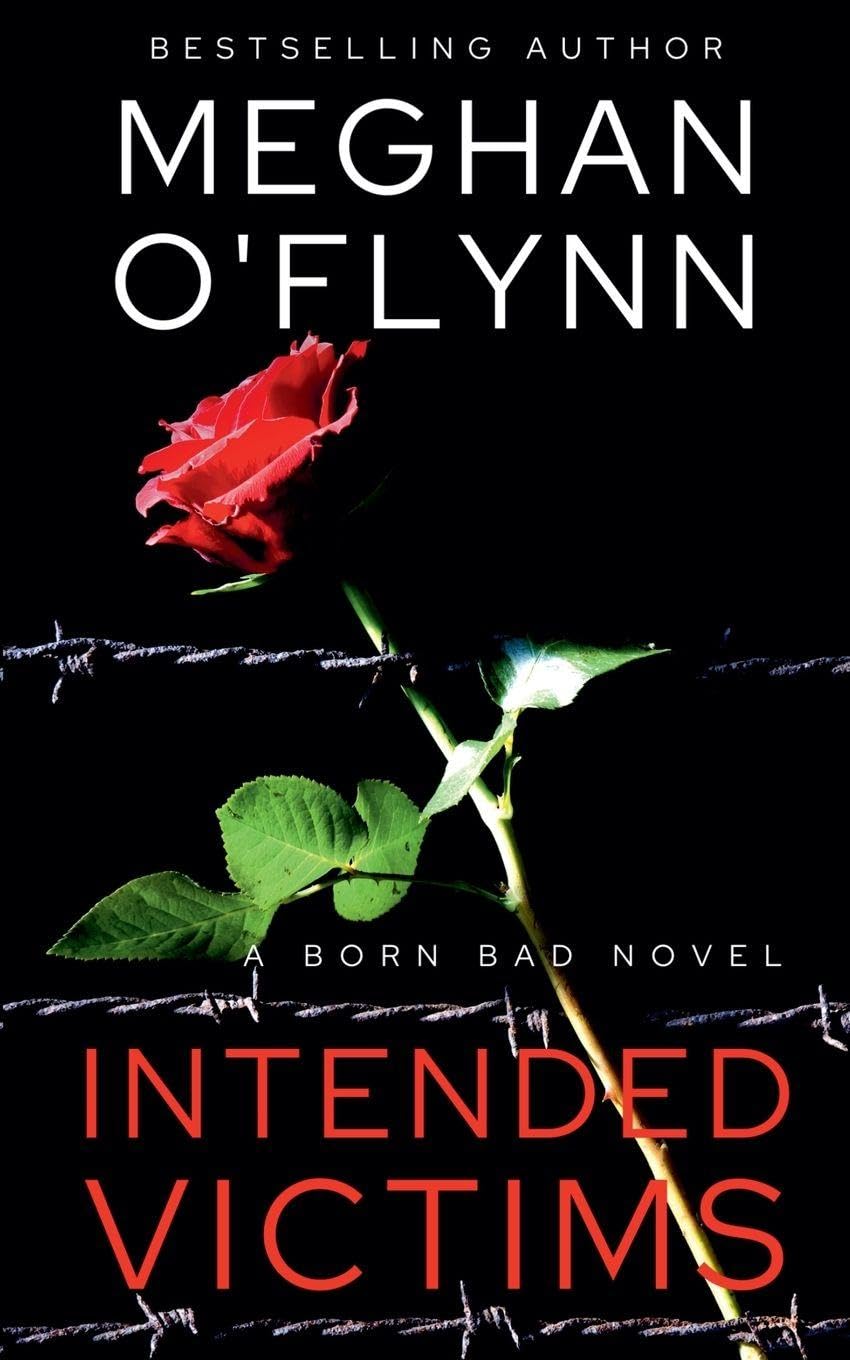 Intended Victims: A Born Bad Novel: 3