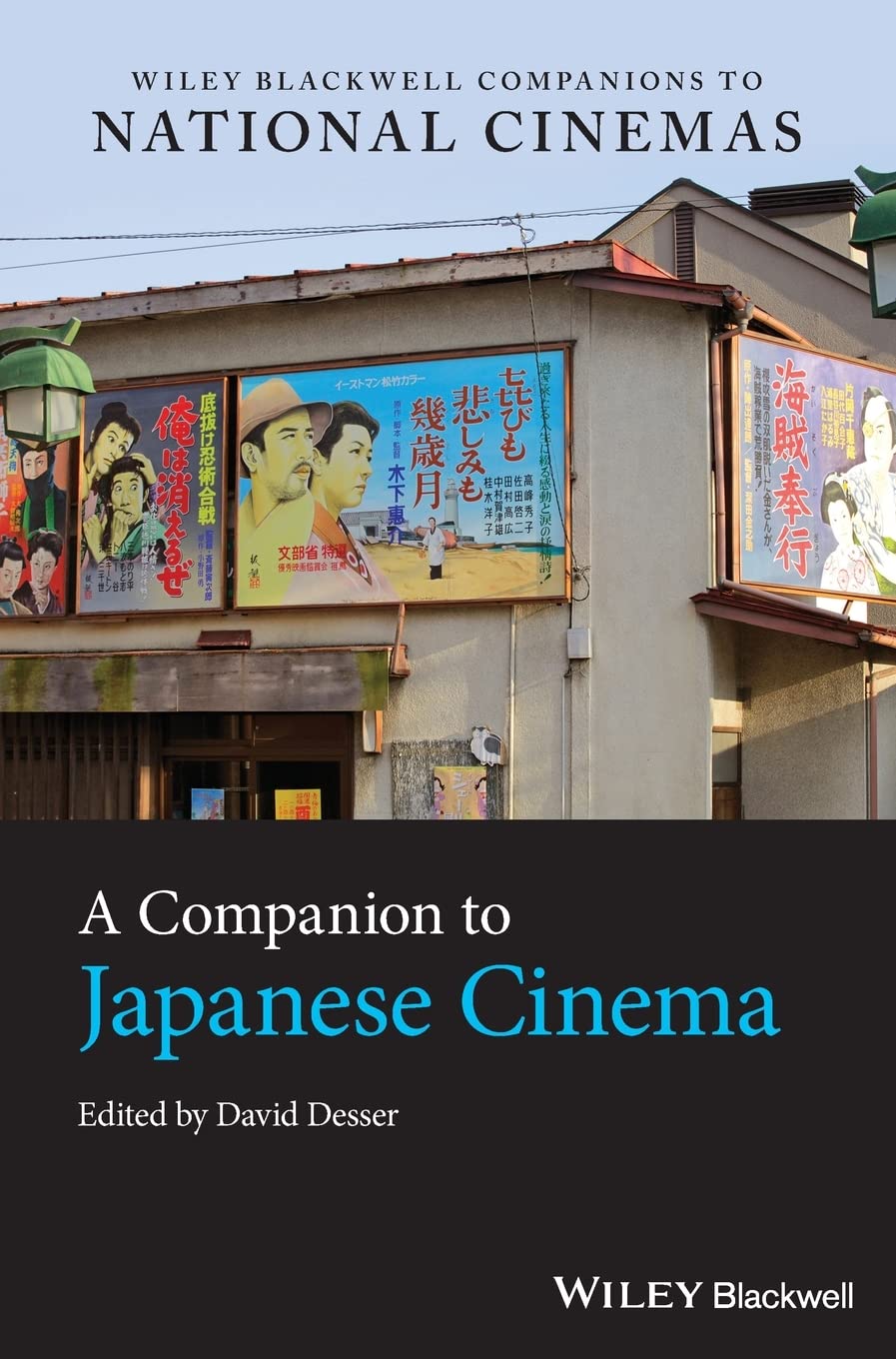 A Companion to Japanese Cinema (Wiley Blackwell, Desser^+