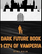 Dark Future Book 1: City of Vamperia
