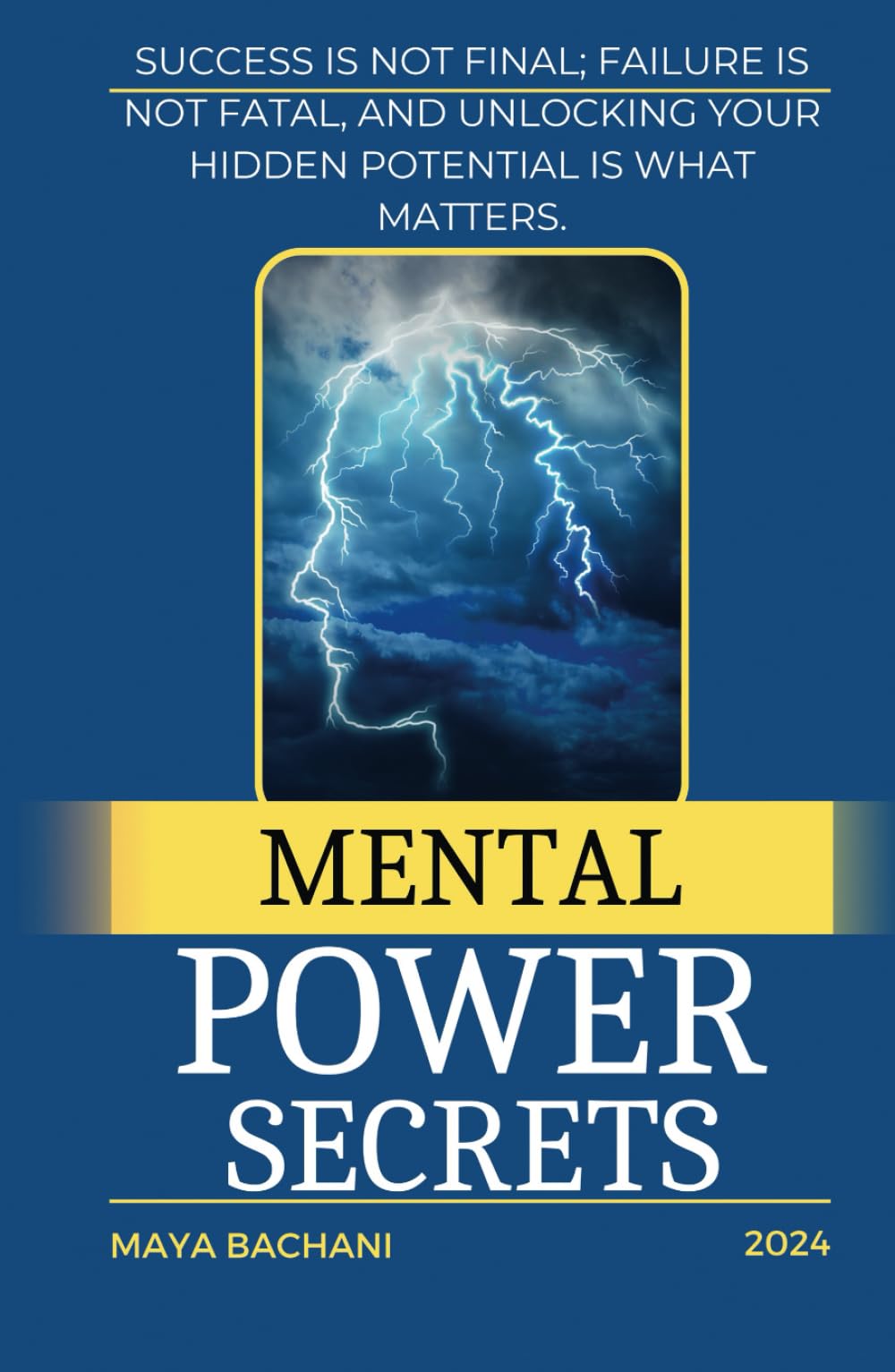 Mental Power: Unlock your Hidden Potential
