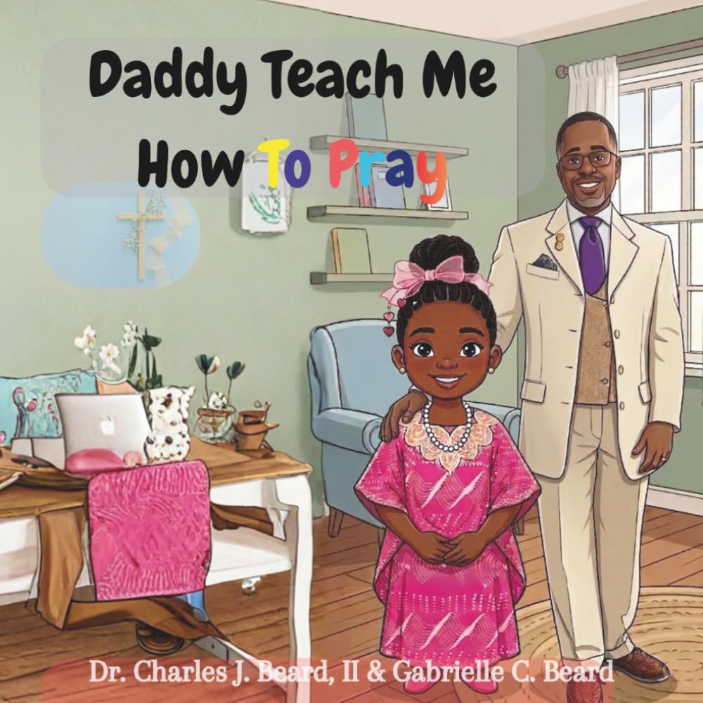 Daddy Teach Me How To Pray