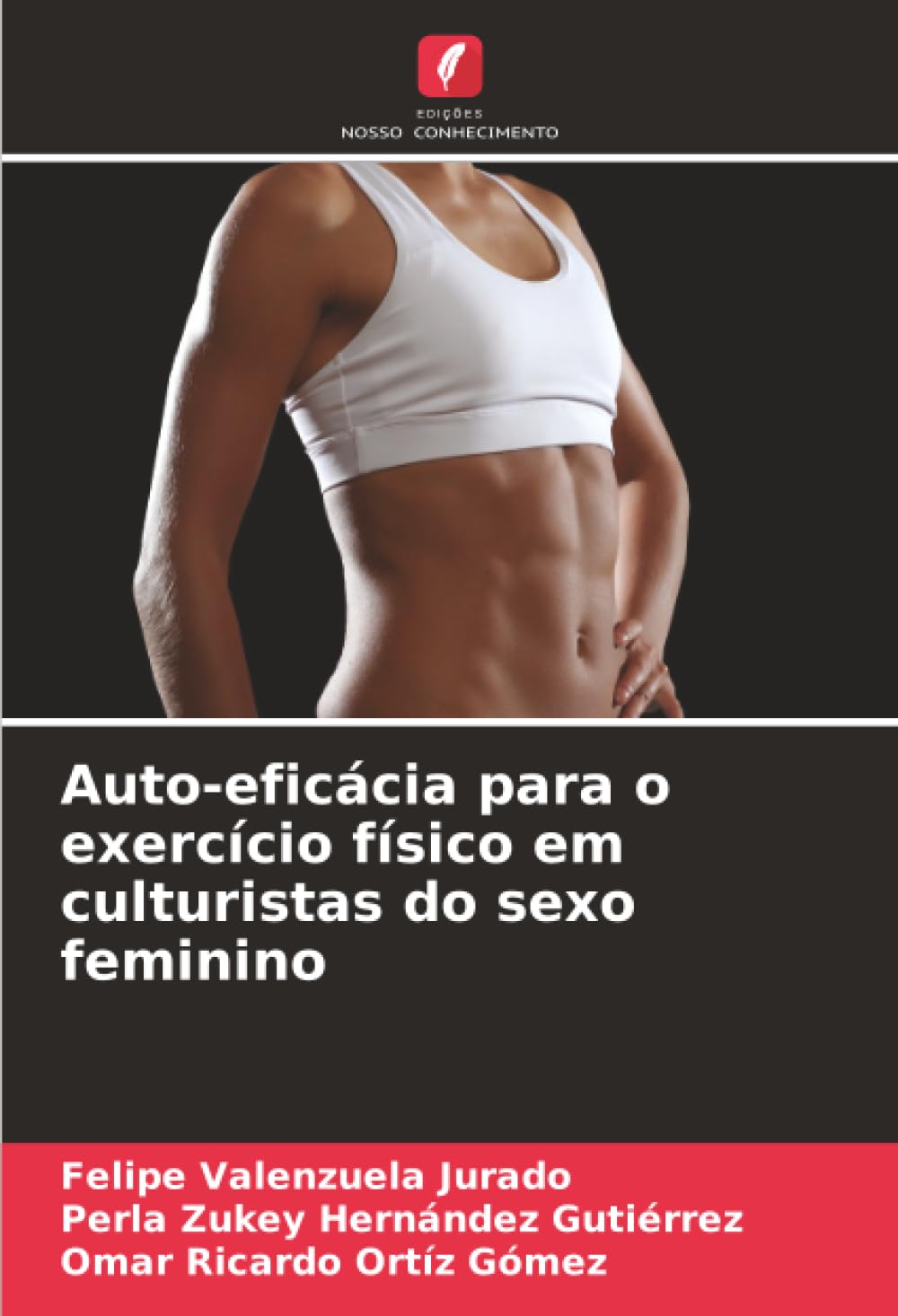 Auto-eficácia para o exercício físico em culturistas do sexo feminino
