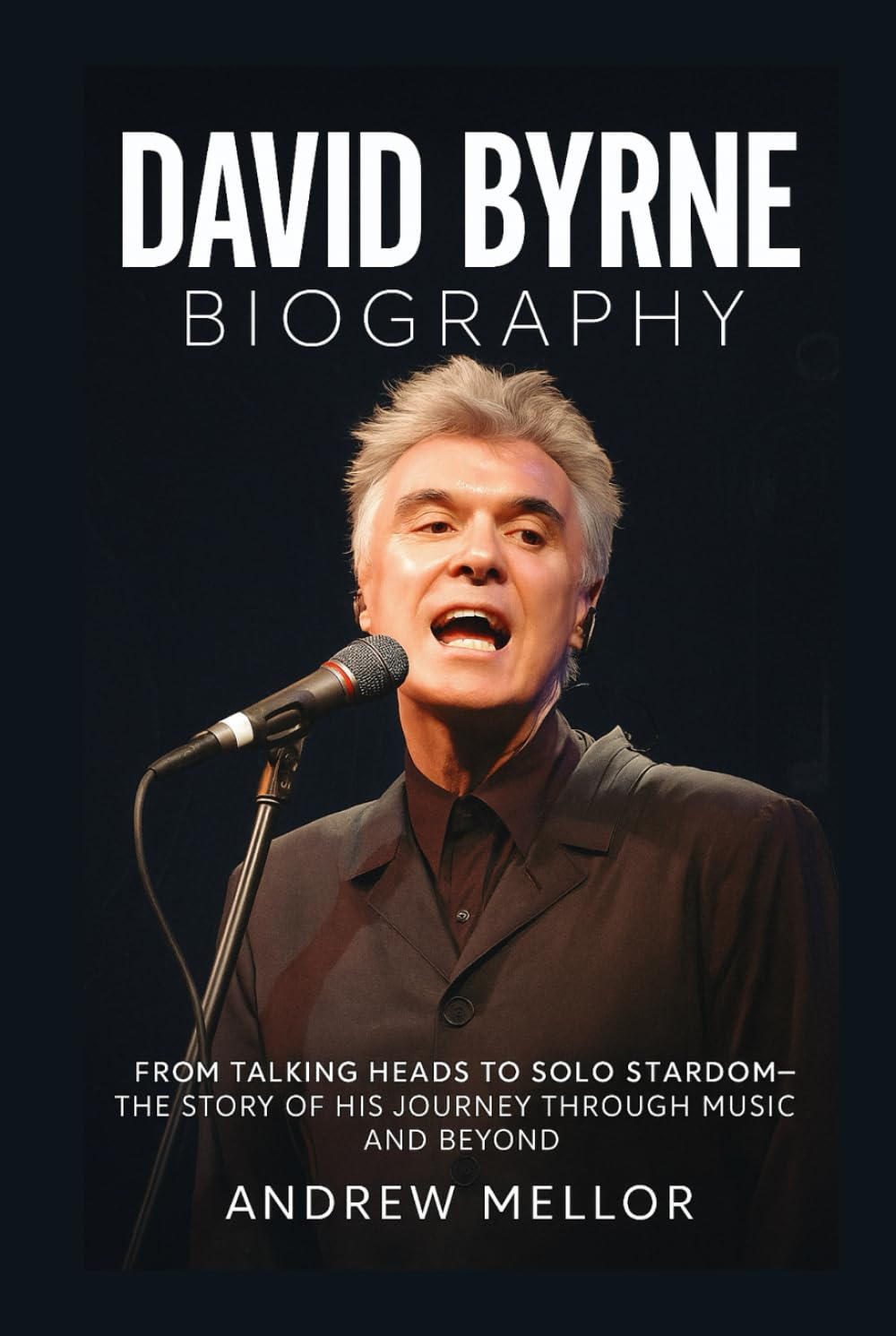 David Byrne l'histoire d'un génie musical racontée pour vibrer au rythme du rock