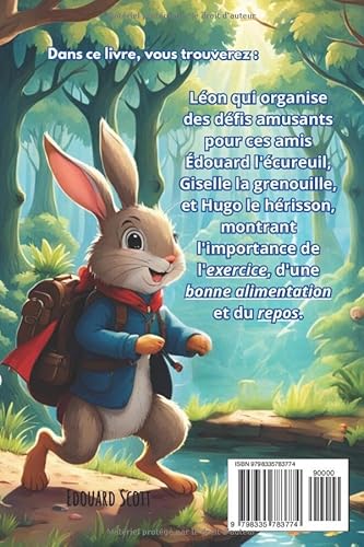 Léon le lapin et le secret du BIEN-ÊTRE: Leçon de vie pour enfants (French Edition)