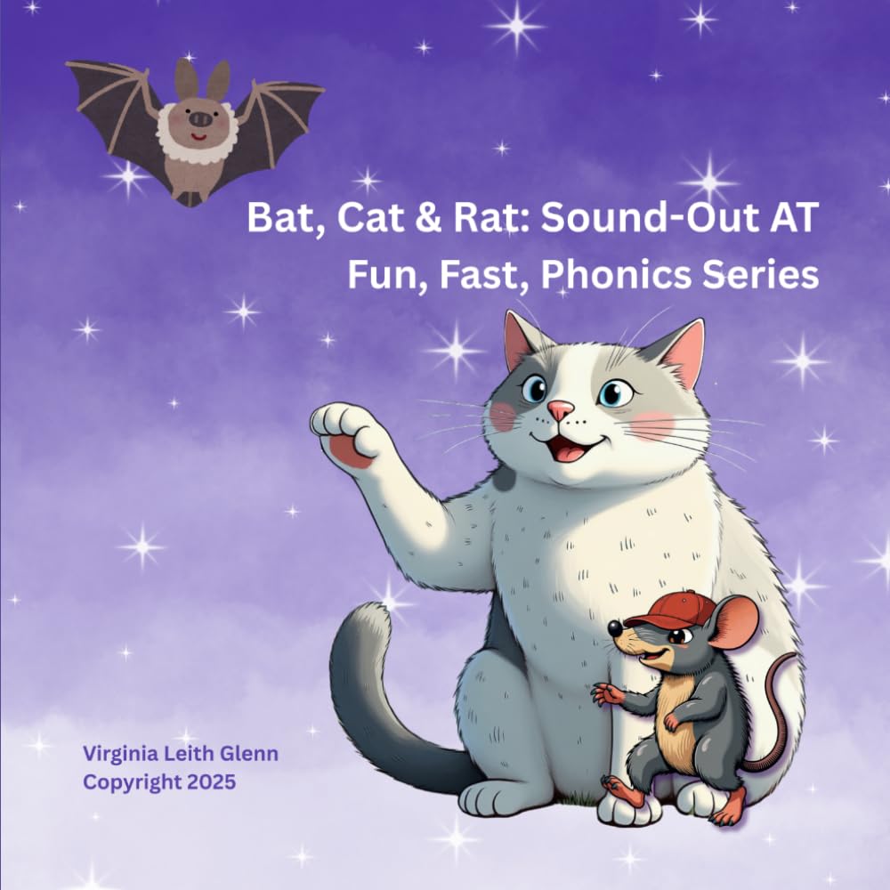 Bat, Cat & Rat: Sound-Out At: Fun, Fast, Phonics Series